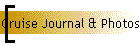 Cruise Journal & Photos